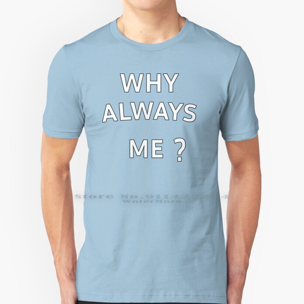 Why always me перевод